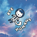Original Holographic Car Decal Sticker - "Bye Humans" Spacewalk