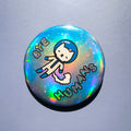 Holographic button with a cat design and text 'BYE HUMANS' on a gray background