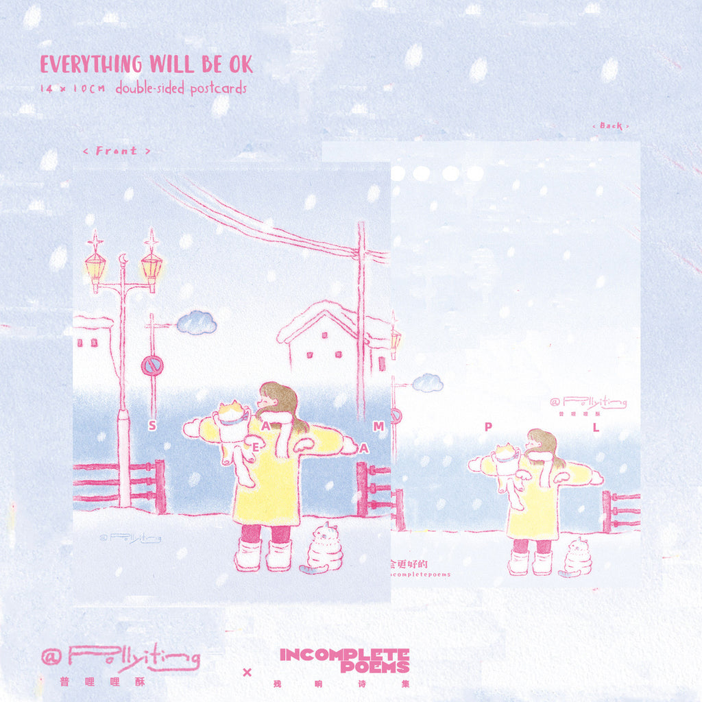 Double-sided postcard with a snowy scene and a girl holding a cat, featuring text 'Everything Will Be Ok' and 'Incomplete Poems'.